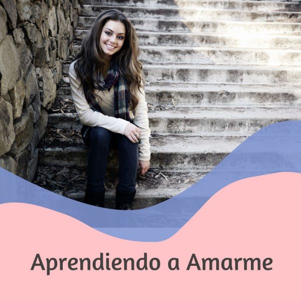 Aprendiendo a Amarme